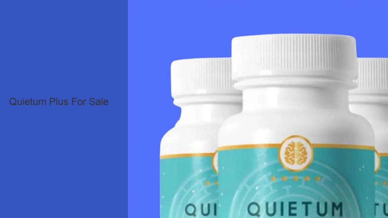 Quietum Plus For Sale